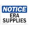 Signmission OSHA Notice, 5" Height, Era Supplies Sign, 7" X 5", Landscape OS-NS-D-57-L-12132 - alternate 1